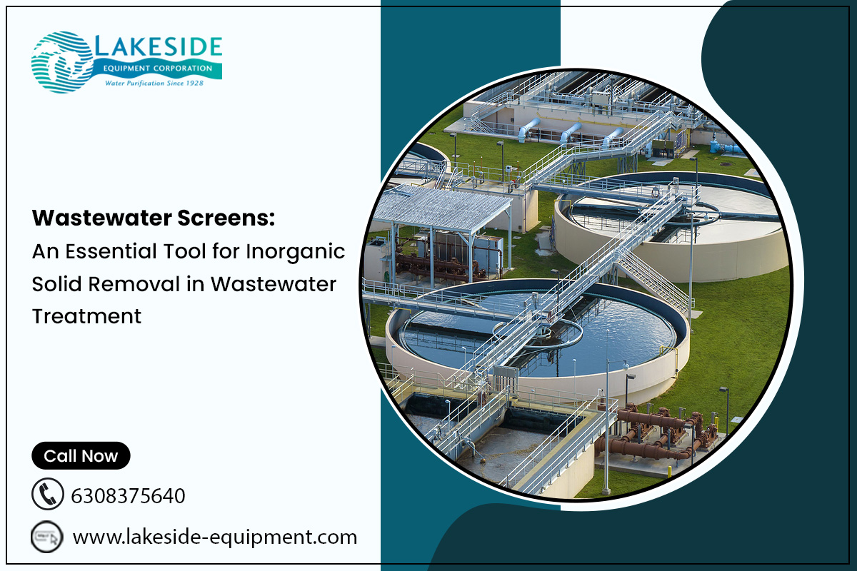 Wastewater Screens: An Essential Tool for Inorganic Solid Removal in Wastewater Treatment