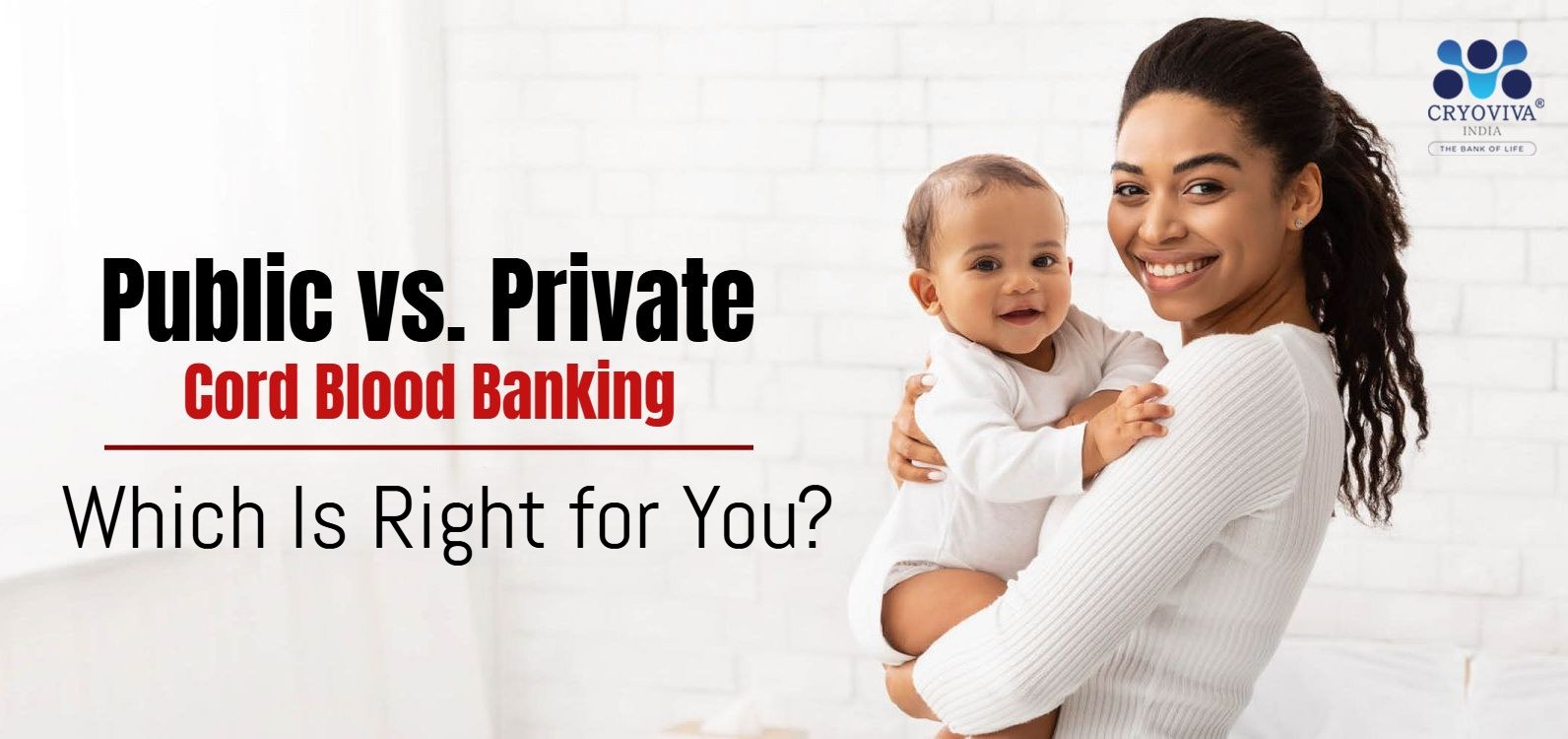 Public vs. Private Cord Blood Banking: Which Is Right for You?