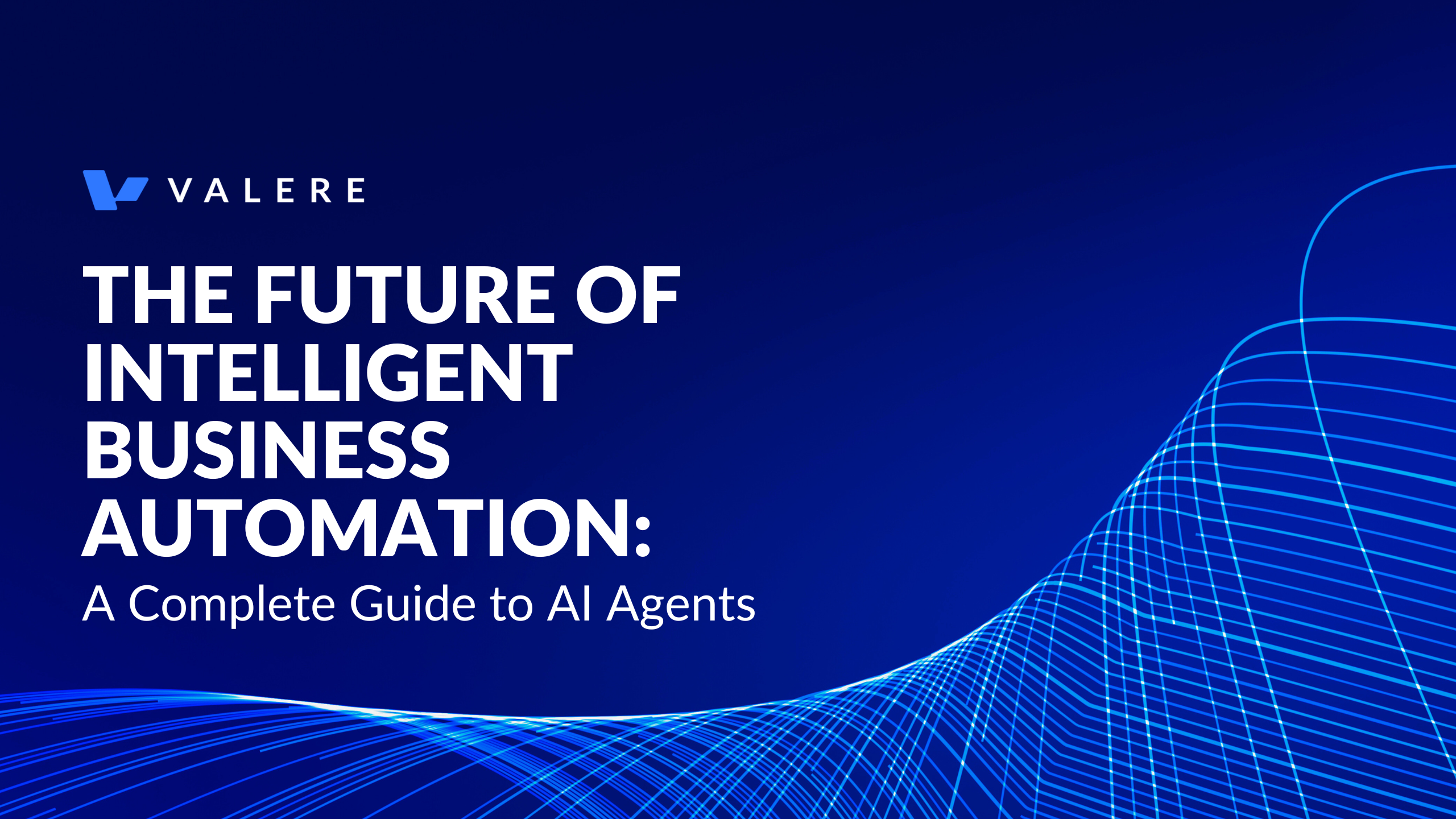 The Future of Intelligent Business Automation: A Complete Guide to AI Agents