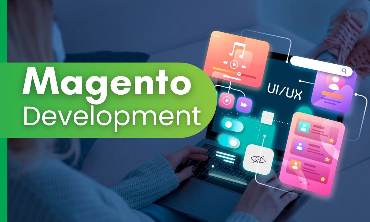 Why are Magento Development Services in Noida in High Demand?
