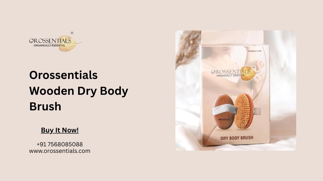 Orossentials Wooden Dry Body Brush: The Best Dry Brush for Body Care in India