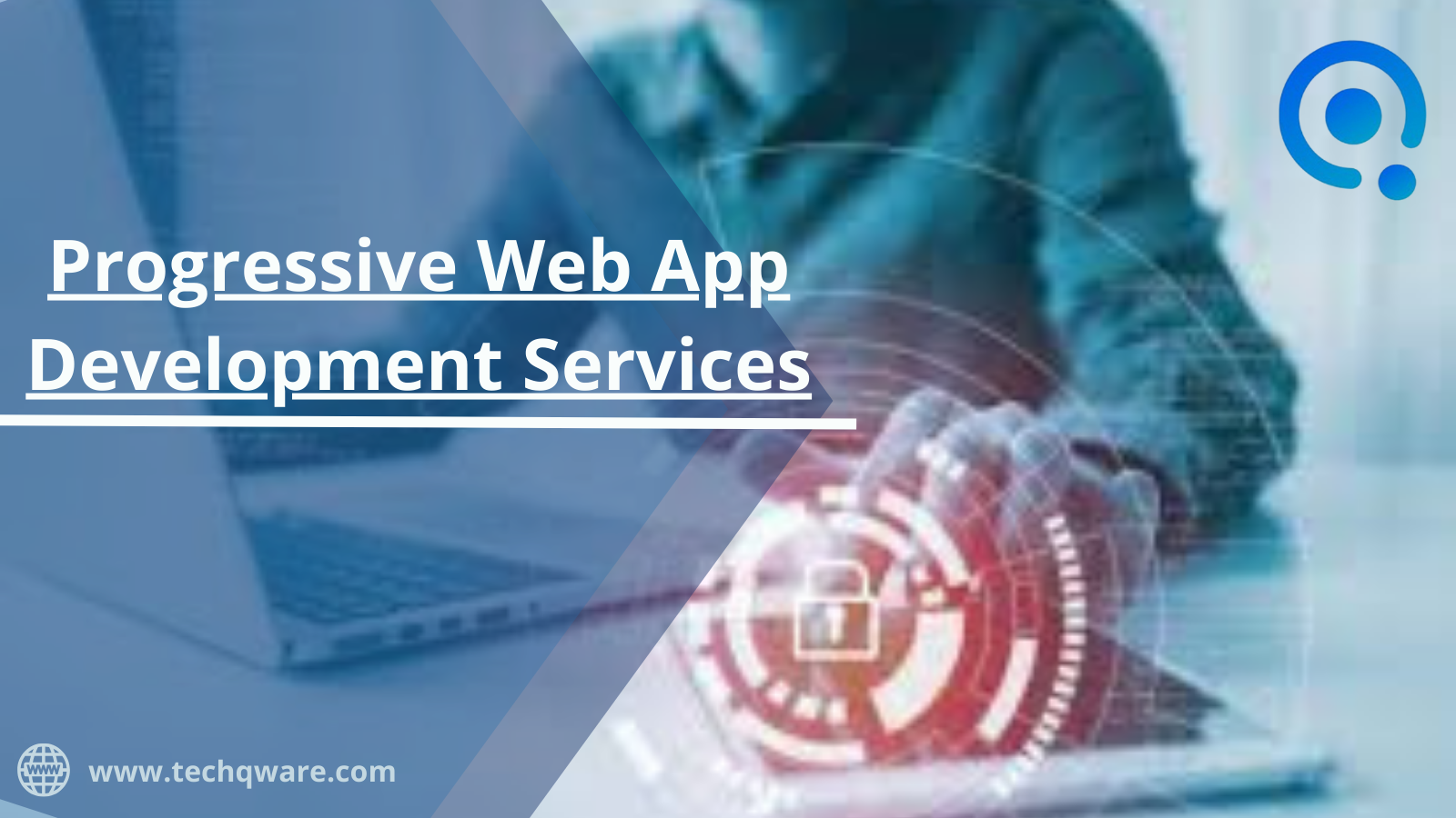 Progressive Web App Development Company