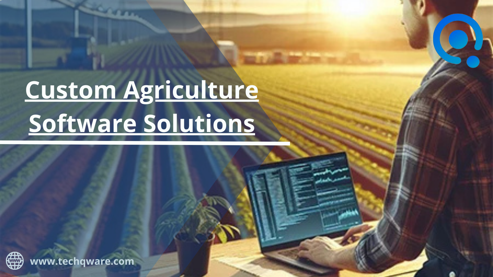 Custom Agriculture Software Development Company