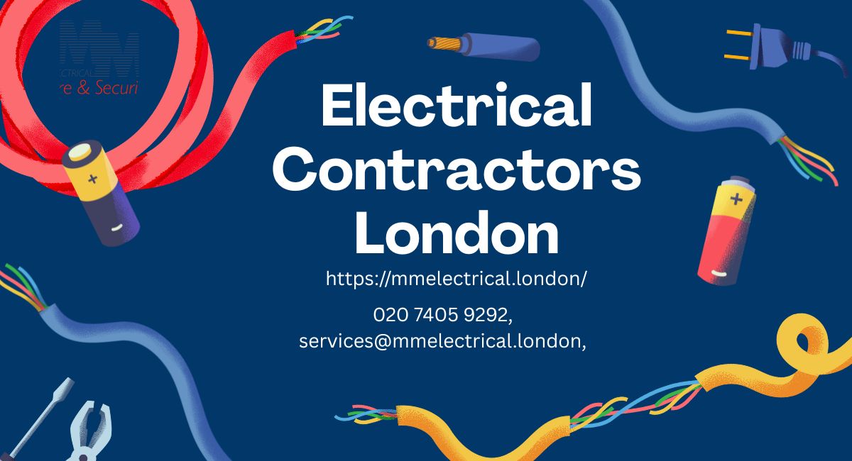 MM Electrical London – Your Trusted Partner for All Electrical Needs in London