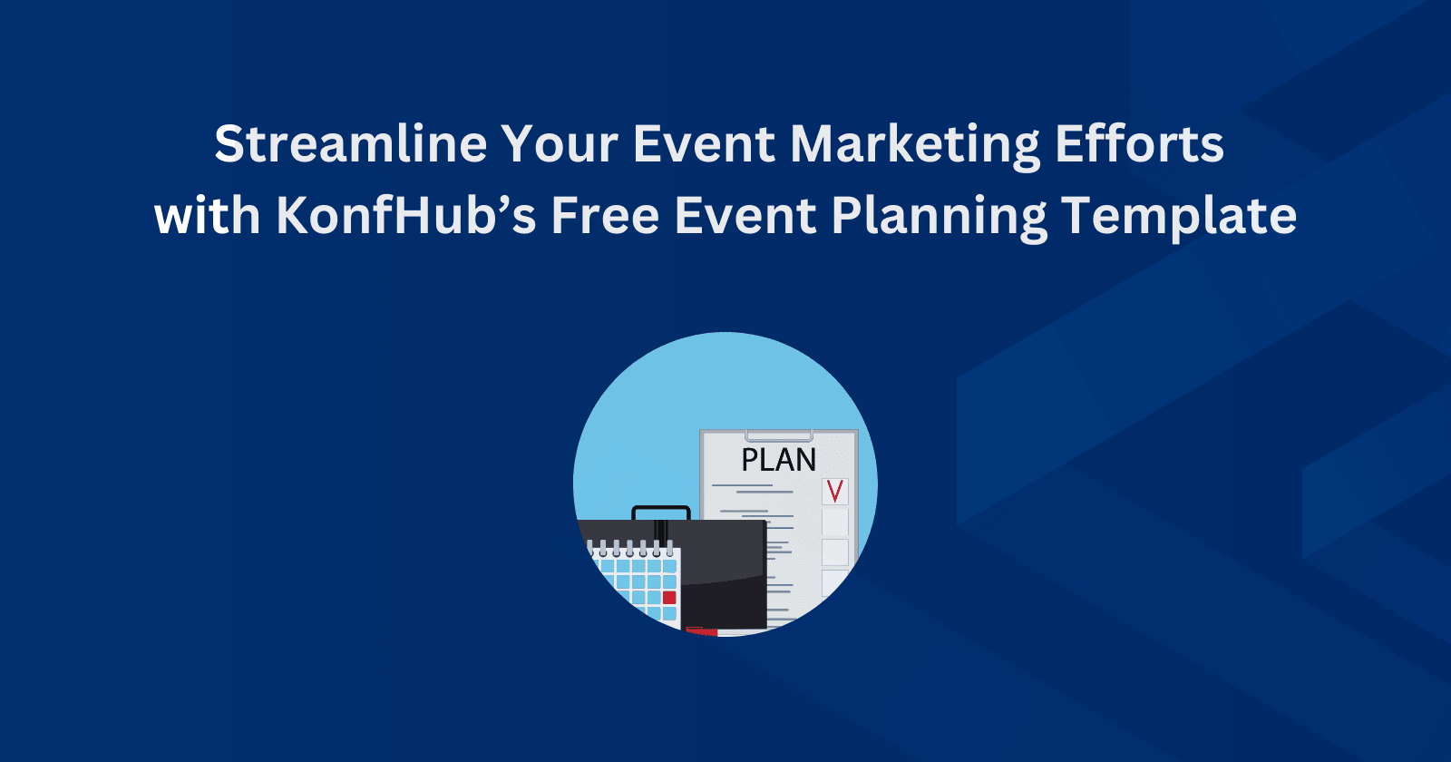 Streamline Event Marketing with KonfHub's Free Planning Template