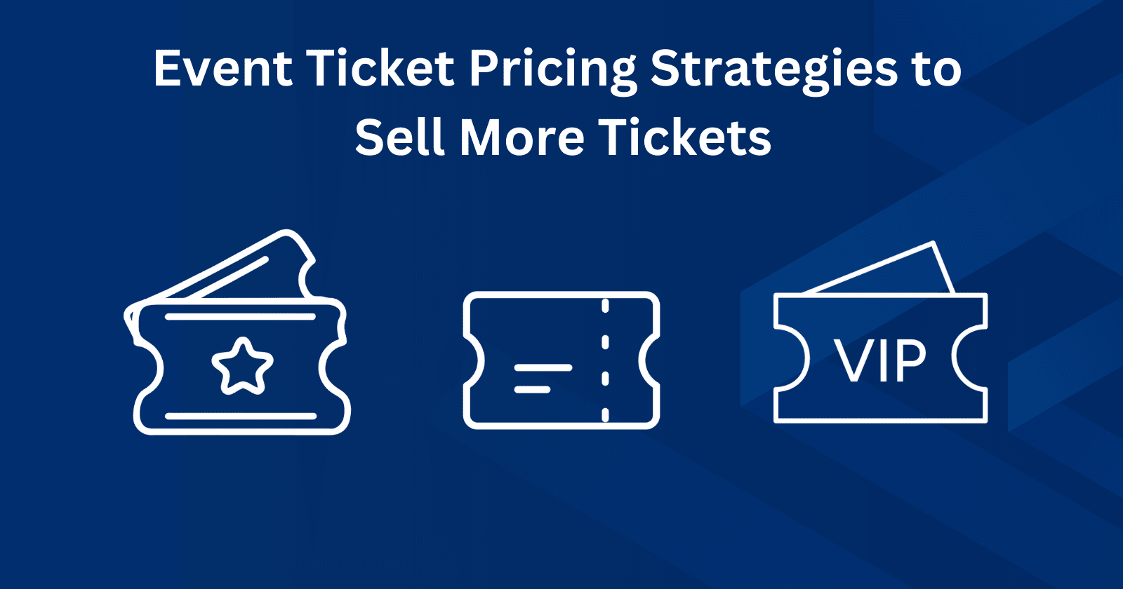 How to Price Event Tickets: Event Ticket Pricing Strategy