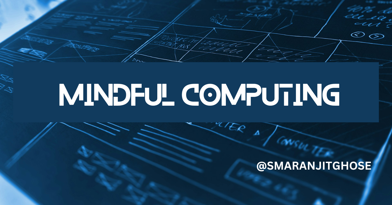 Mindful Computing