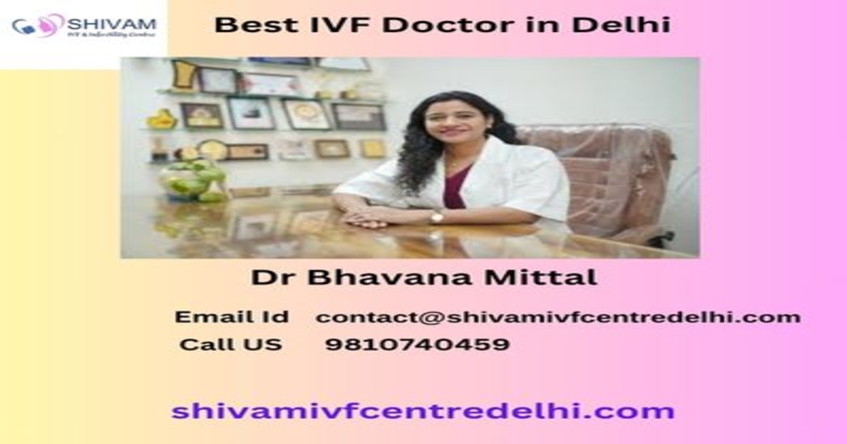 2025 IVF Rankings: Delhi’s Leading Fertility Experts Revealed