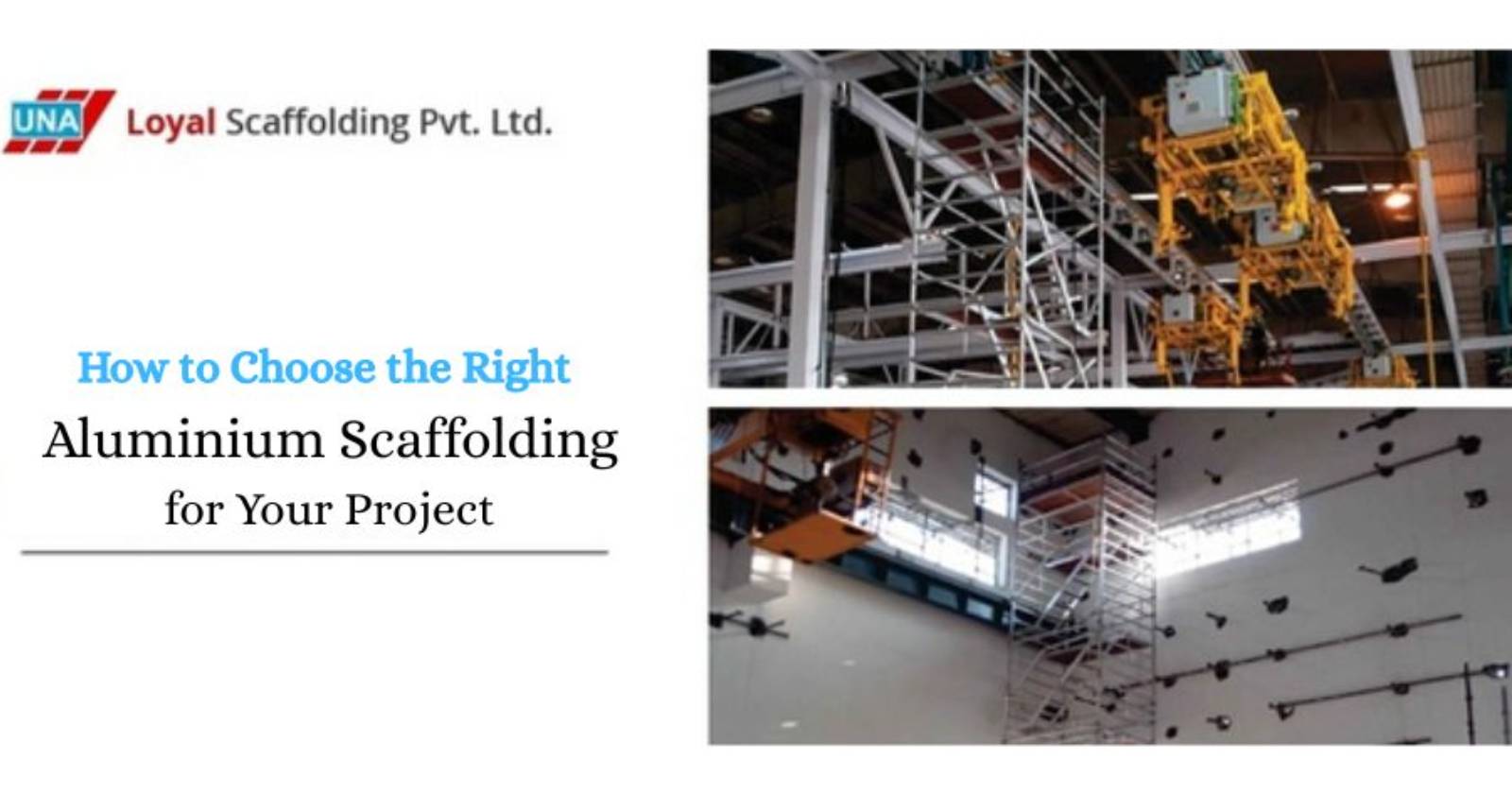 How to Choose the Right Aluminium Scaffolding for Your Project