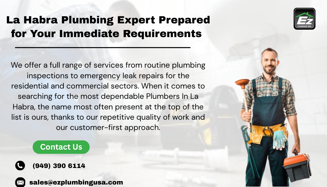 La Habra Plumbing Expert Prepared for Your Immediate Requirements