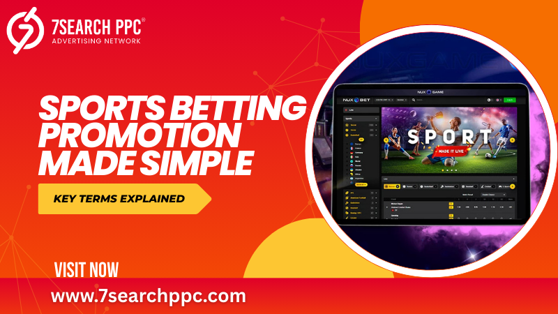 A Beginner’s Guide to Sports Betting Promotions: Key Terms Explained