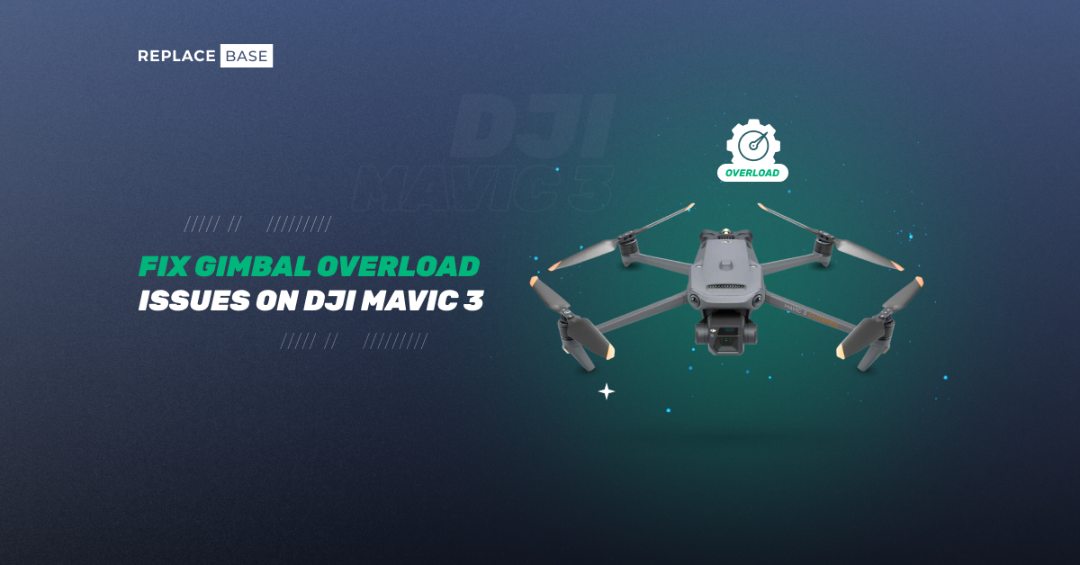 How to Fix Gimbal Overload Issues on the DJI Mavic 3?