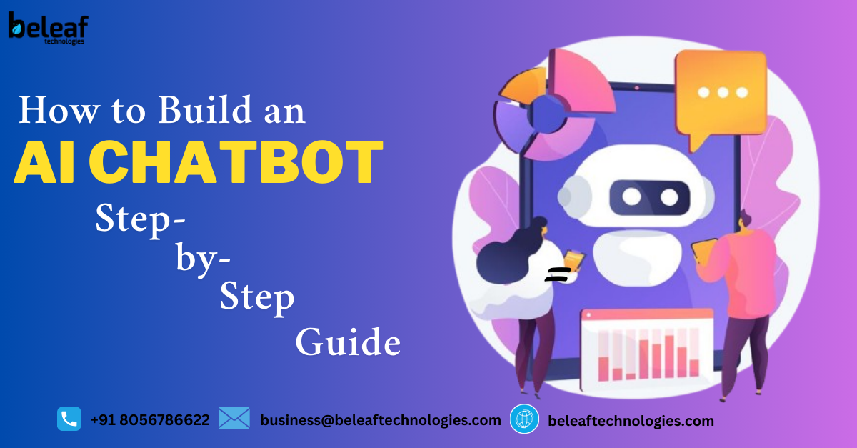 How to Build an AI Chatbot: Step-by-Step Guide
