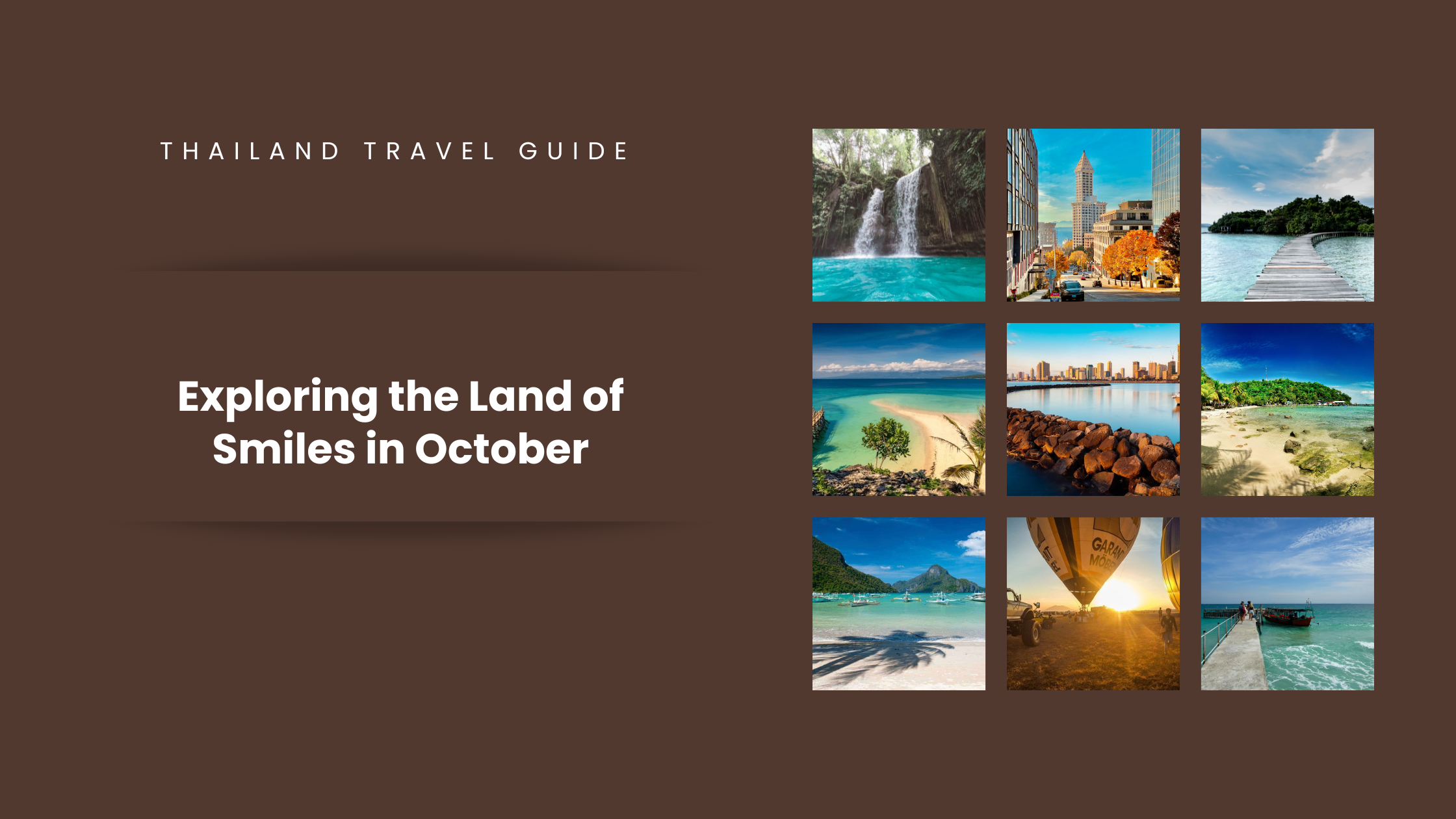 Thailand Travel Guide: Exploring the Land of Smiles in October