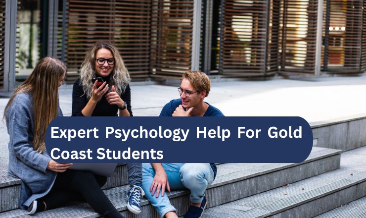 Expert Psychology Help For Gold Coast Students