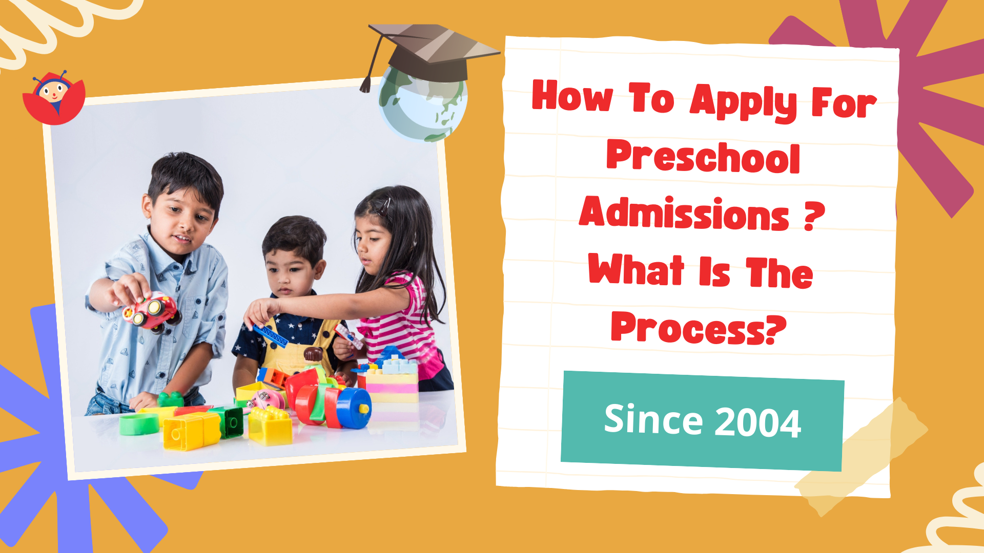 How To Apply For Preschool Admissions What Is The Process?