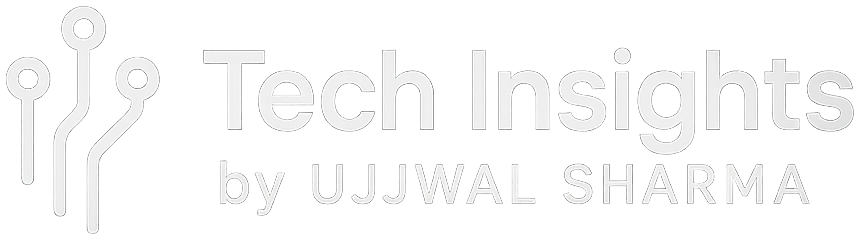 Tech Insights by Ujjwal Sharma