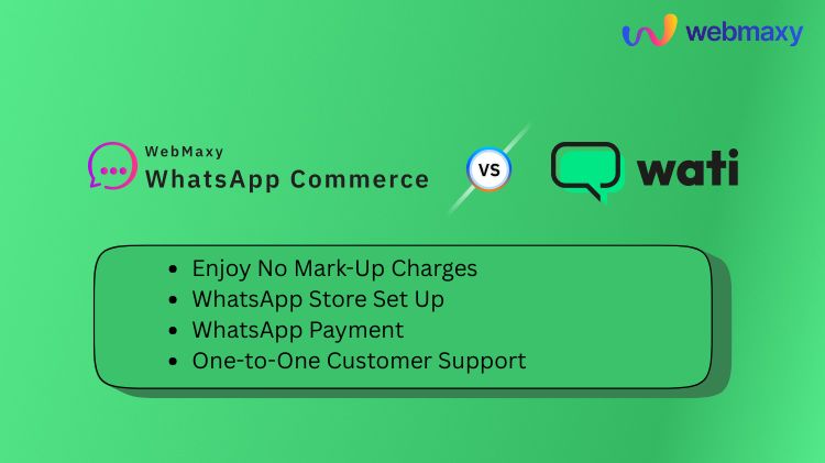 WebMaxy WhatsApp Commerce: The Best Wati Alternative for 2025