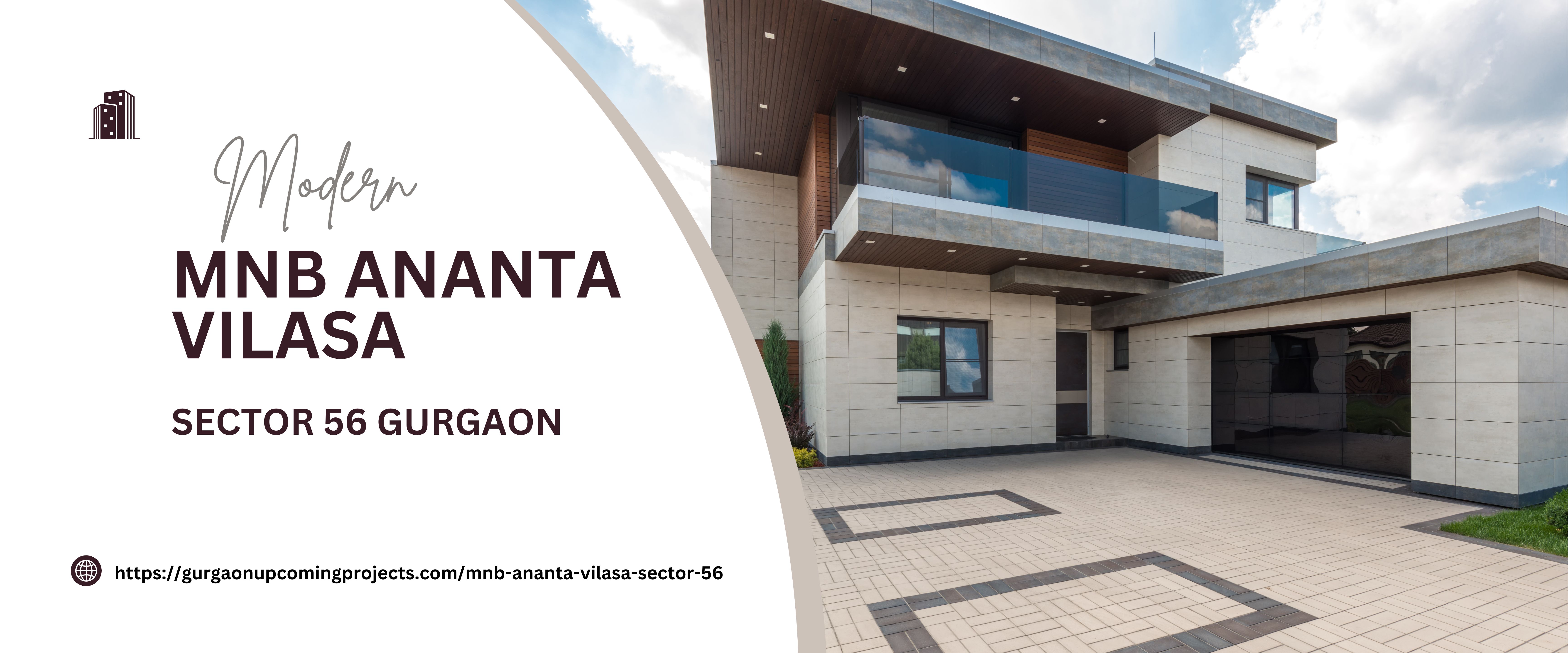 MNB Ananta Vilasa: A New Era of Luxury in Sector 56, Gurgaon
