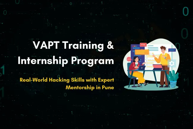 Why Ethical Hacking Summer Training and VAPT Internships Are a Must for IT Students