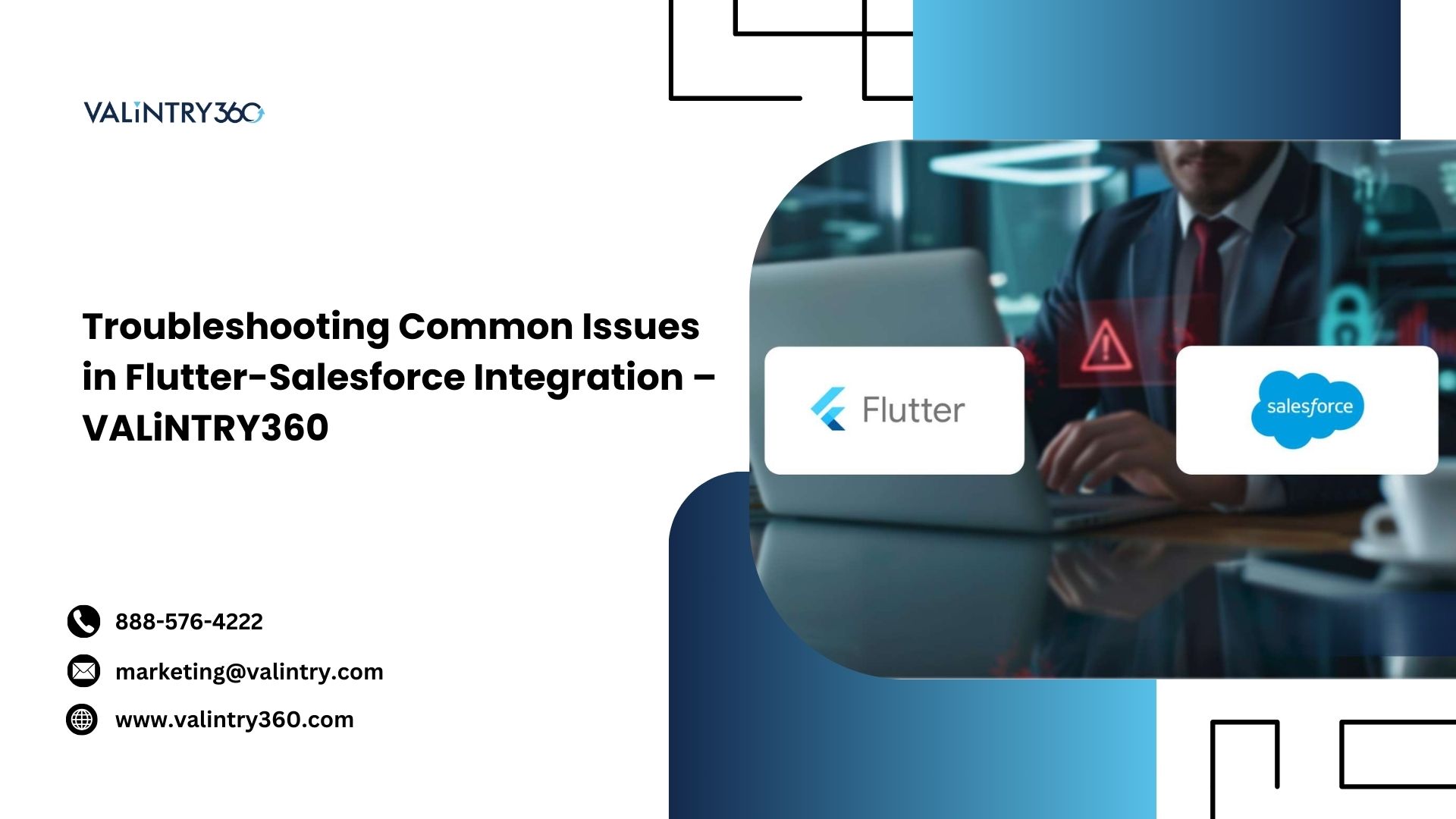 Troubleshooting Common Issues in Flutter-Salesforce Integration – VALiNTRY360