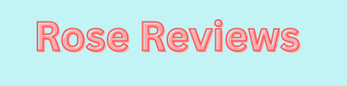 Rose Review