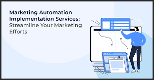Unlocking Marketing Potential with Strategic Marketing Automation Implementation Services