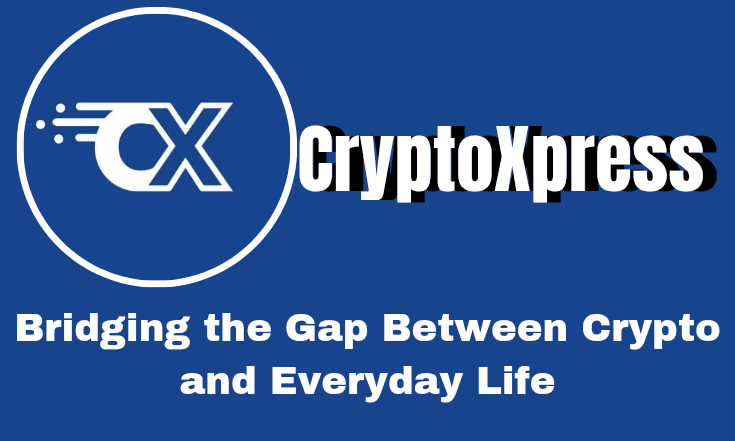 CryptoXpress: Making Crypto Simple and Mainstream