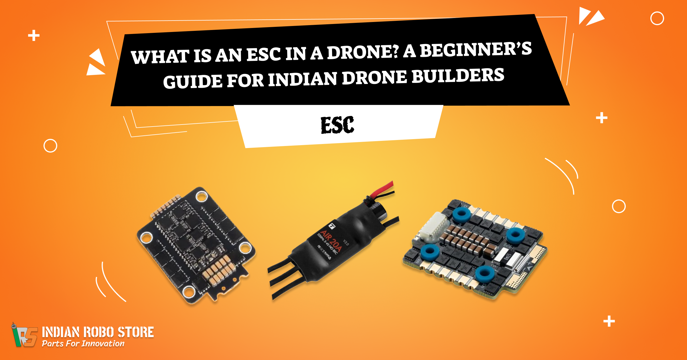 What is an ESC in a Drone? A Beginner’s Guide for Indian Drone Builders