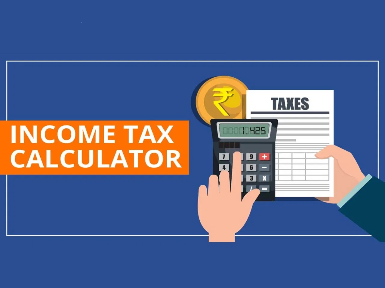 Why Every Taxpayer Needs an Updated Income Tax Calculator for Financial Planning