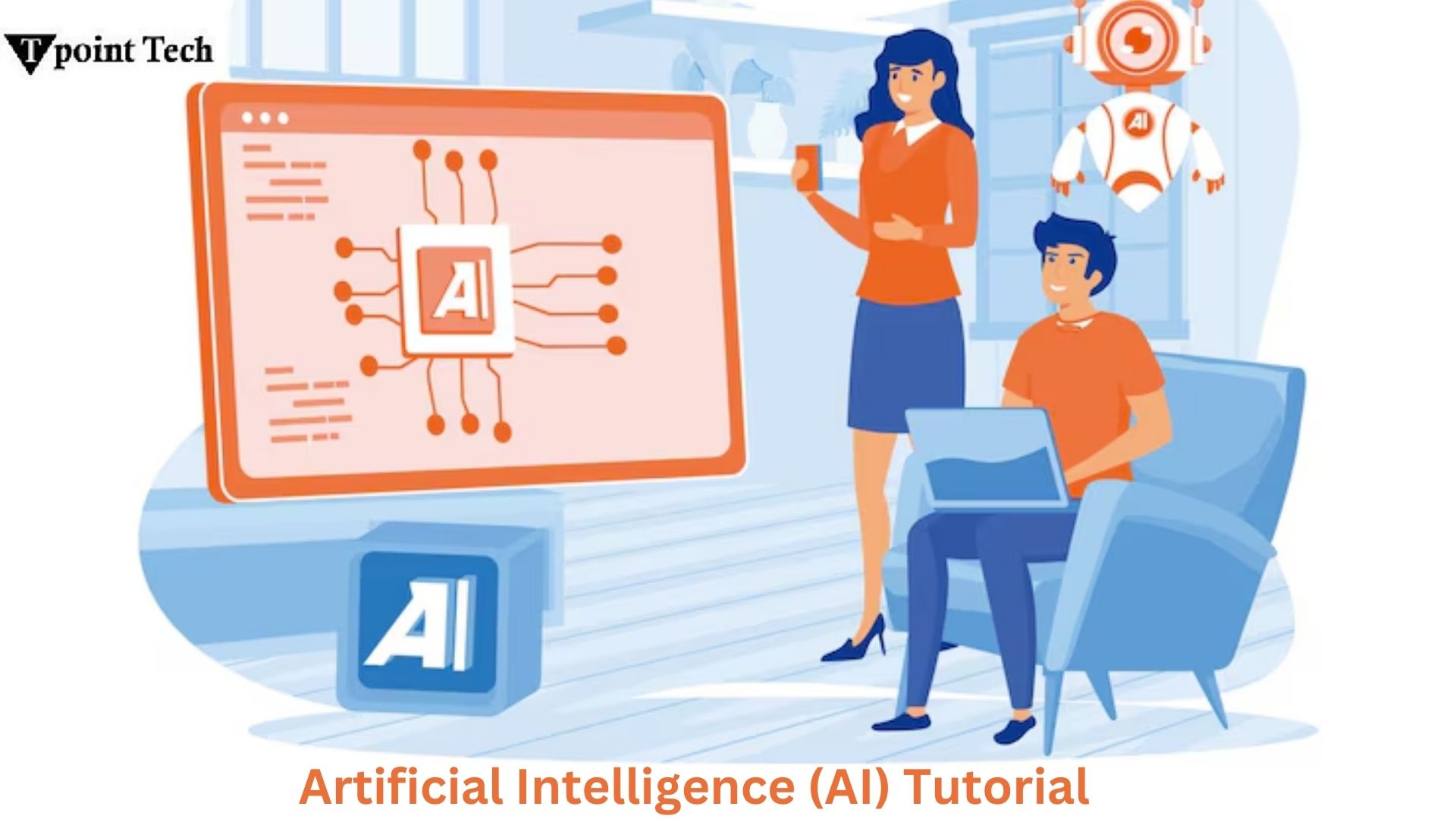 Artificial Intelligence Tutorial: Learn AI from Basics to Advanced