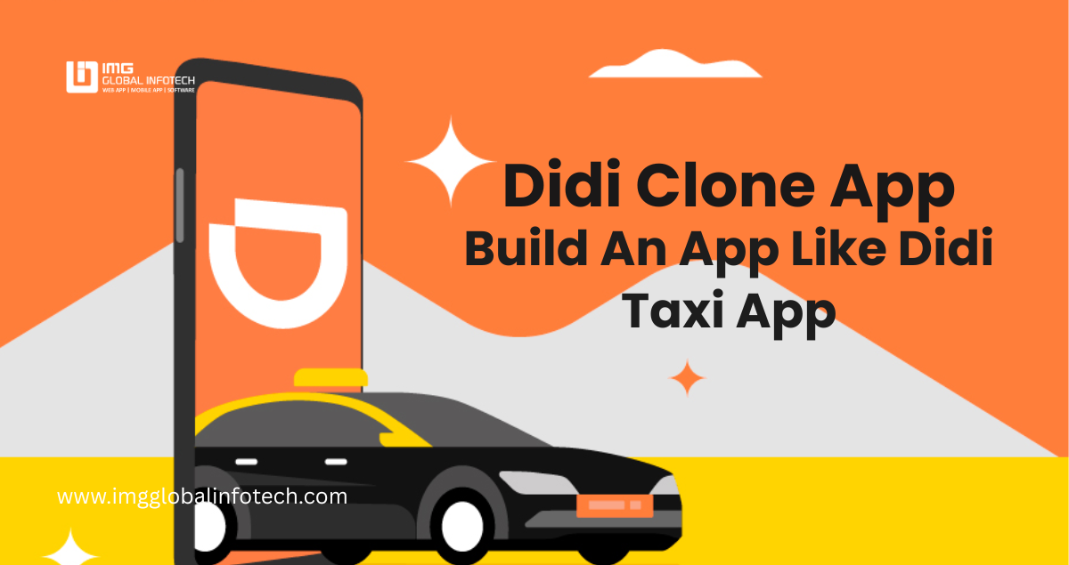 Didi Clone App: Build an App Like Didi Taxi App