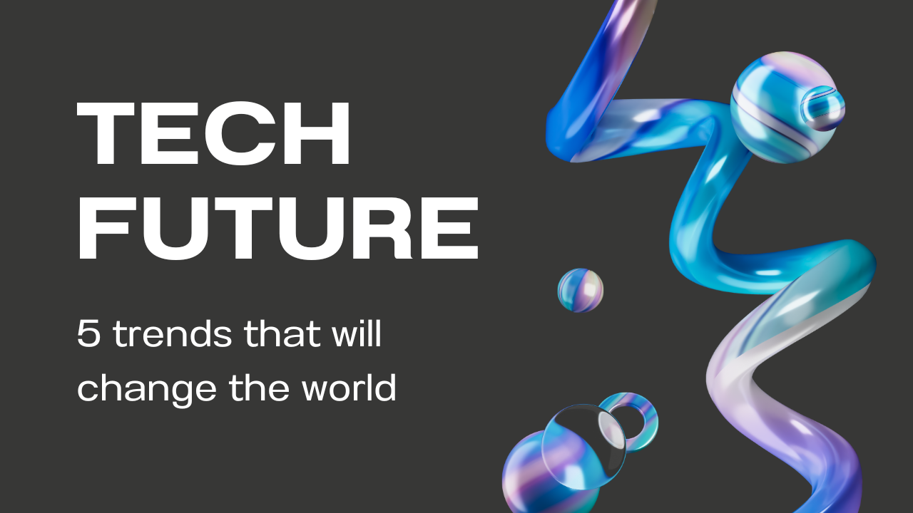 Tech Trends Shaping the Future
