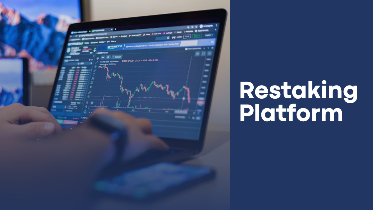How Do You Build a Secure and Scalable Restaking Platform in 2025?