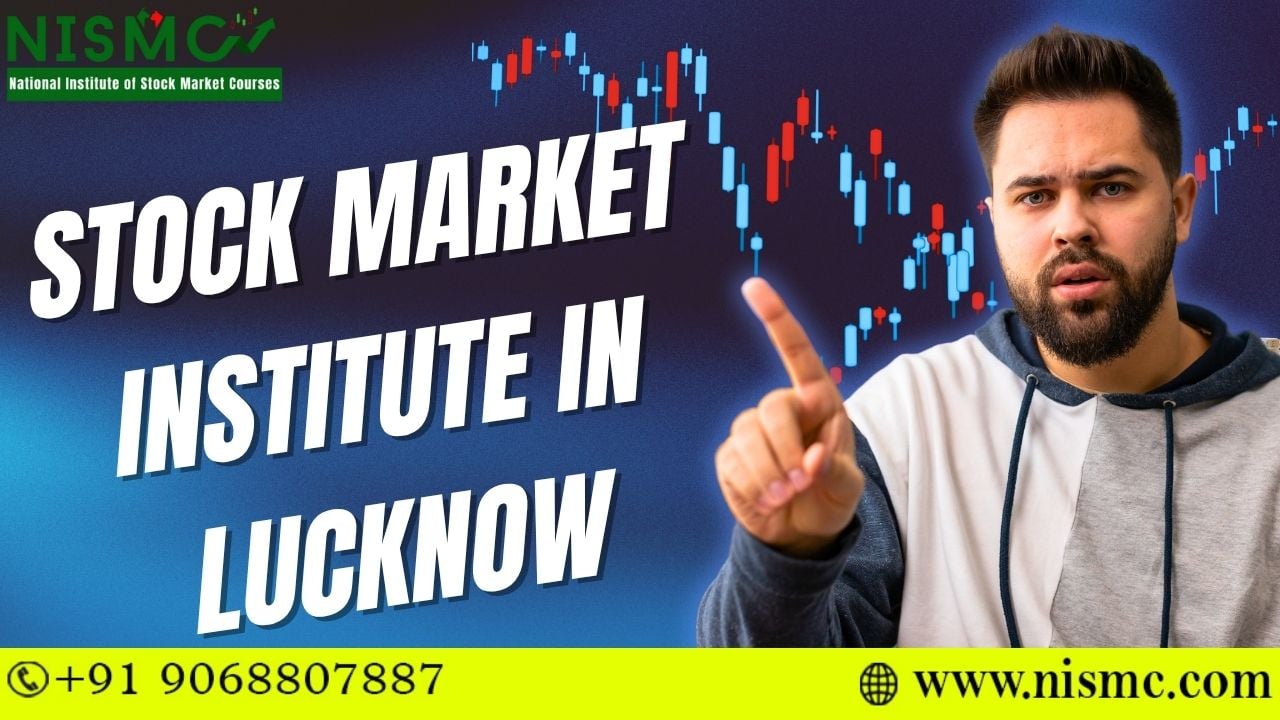 Stock Market Institute in Lucknow: NISMC