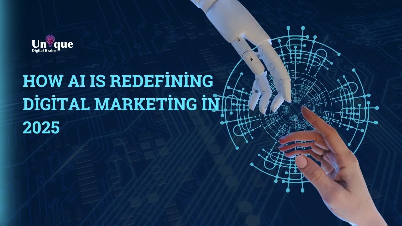 How AI Is Redefining Digital Marketing in 2025