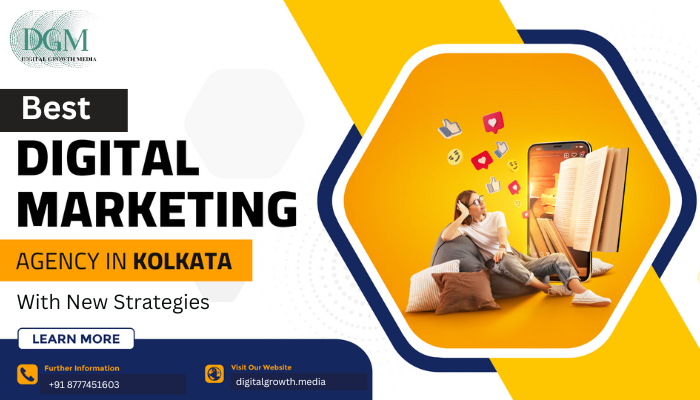 Best Digital Marketing Company in Kolkata With New Strategies