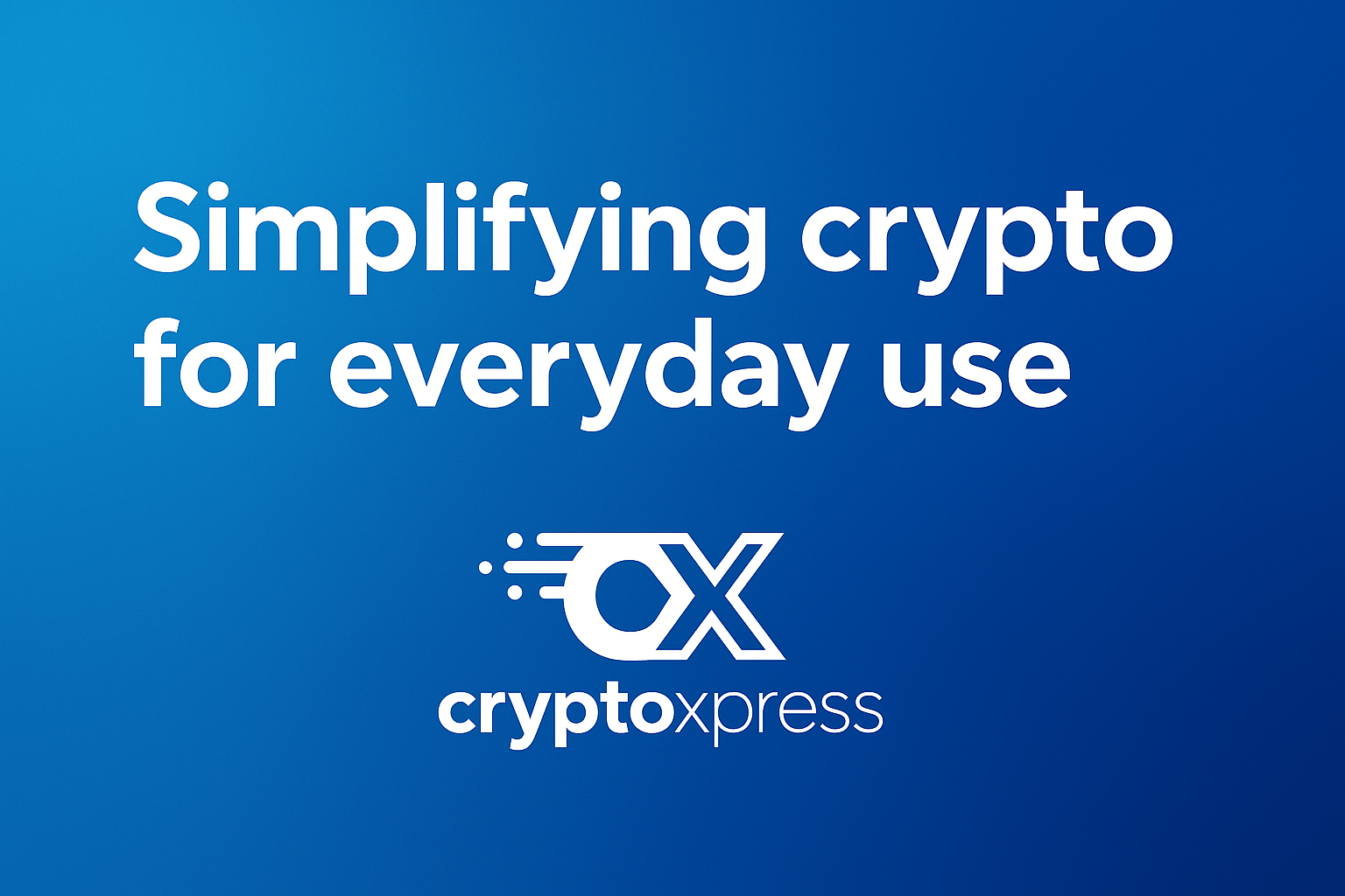 CryptoXpress: Your Everyday Life, Upgraded with Crypto Convenience