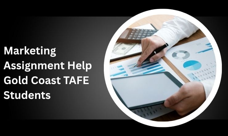 Marketing Assignment Help Gold Coast TAFE Students
