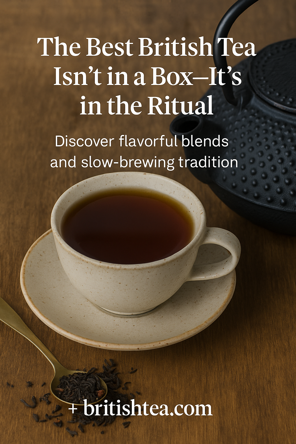 The Best British Tea Isn’t in a Box—It’s in the Ritual