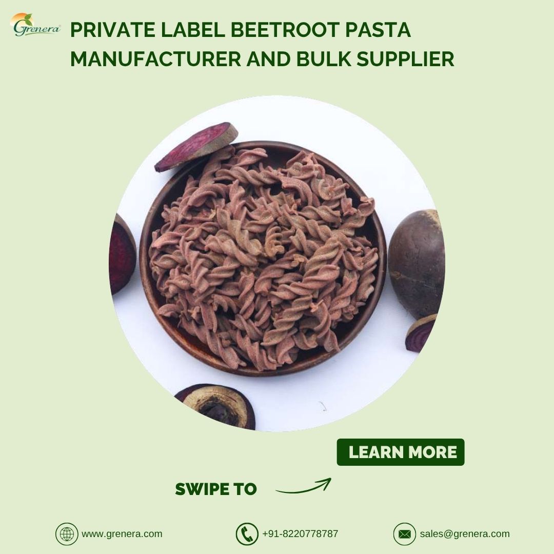 Private Label Beetroot Pasta Manufacturer And Bulk Supplier