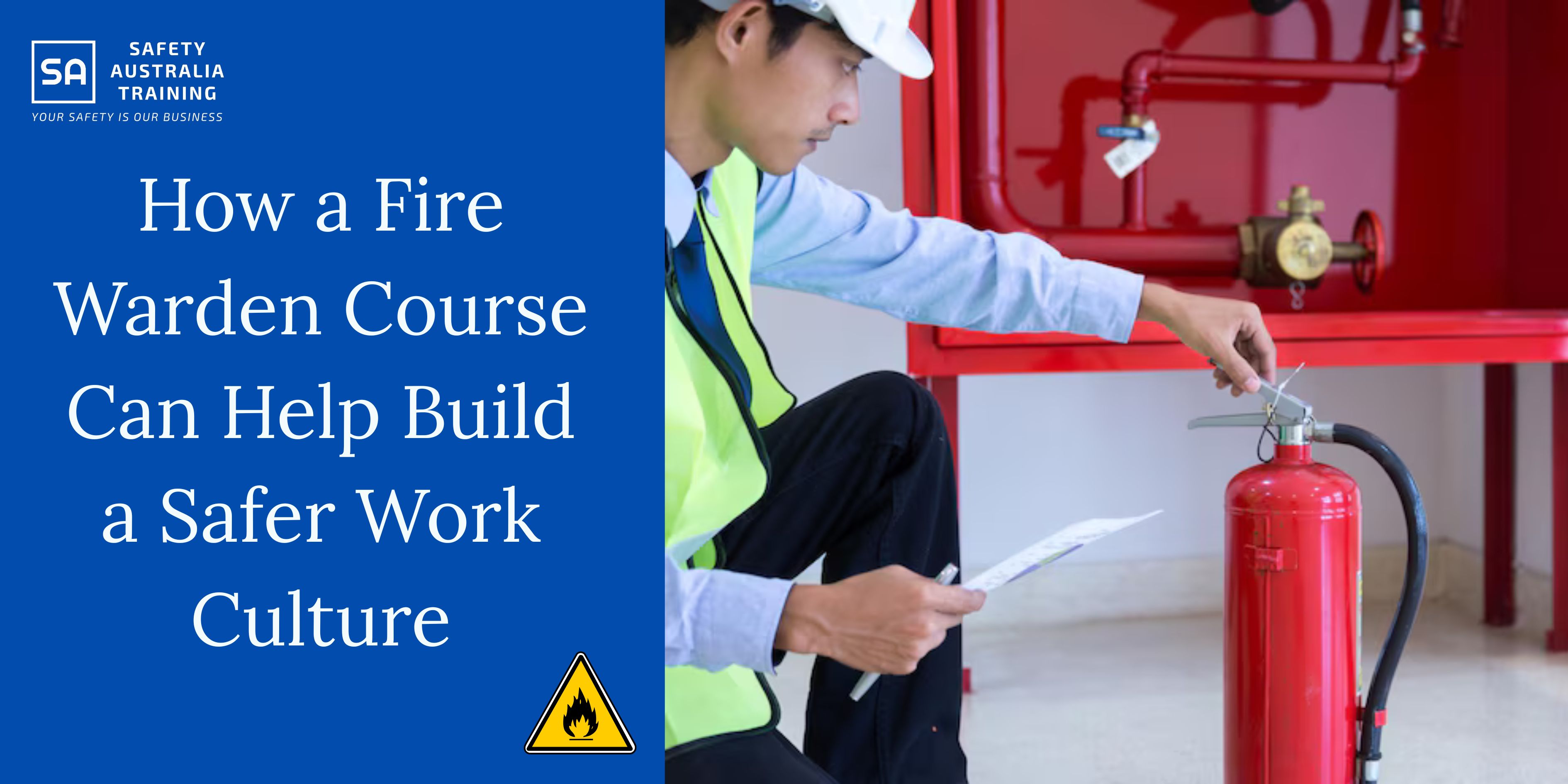 How a Fire Warden Course Can Help Build a Safer Work Culture