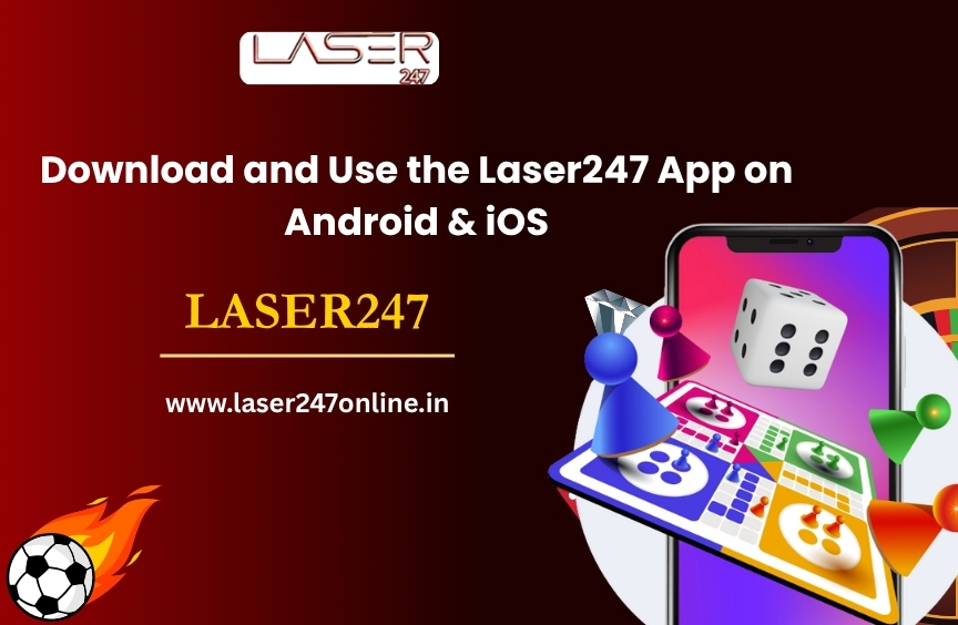 How to Download and Use the Laser247 App on Android & iOS