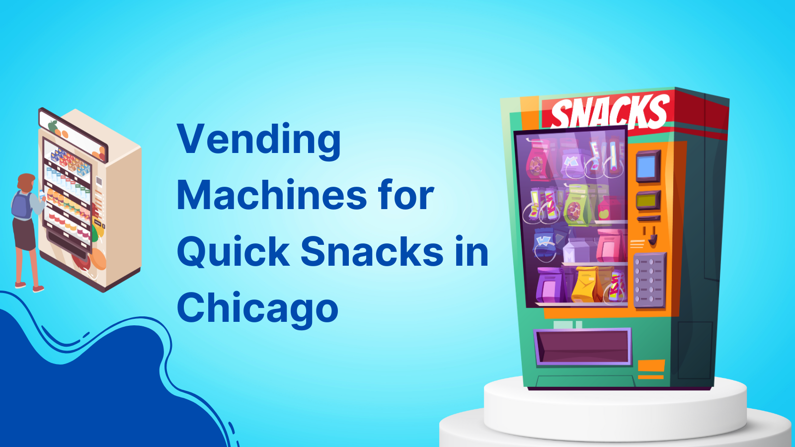 Top 5 Places with Vending Machines for Quick Snacks in Chicago