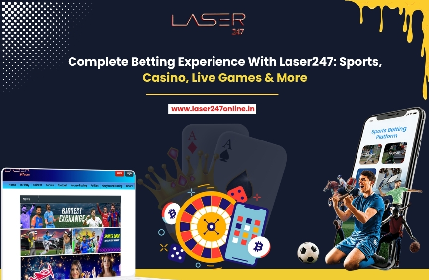A Complete Betting Experience With Laser247: Sports, Casino, Live Games & More