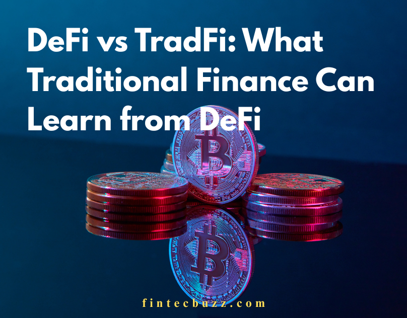 From Banks to Blockchain: Understanding the Shift from TradFi to DeFi