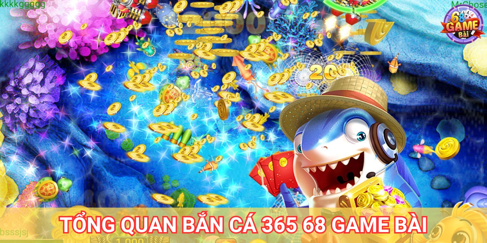 Bắn Cá 365 Tại 68gamebai – Siêu Phẩm Giải Trí, Săn Boss Nhận Thưởng Cực Đã