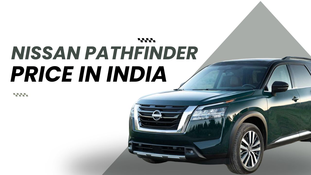 Nissan Pathfinder Price in India