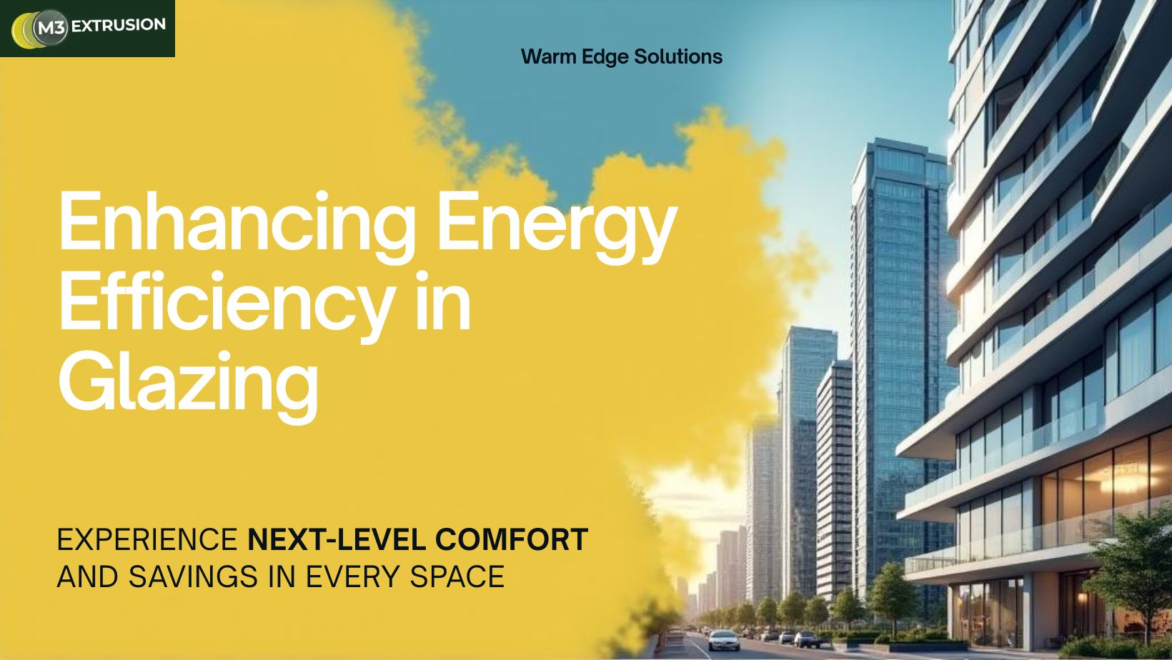 Applications of Warm Edge Spacers in Commercial and Residential Glazing