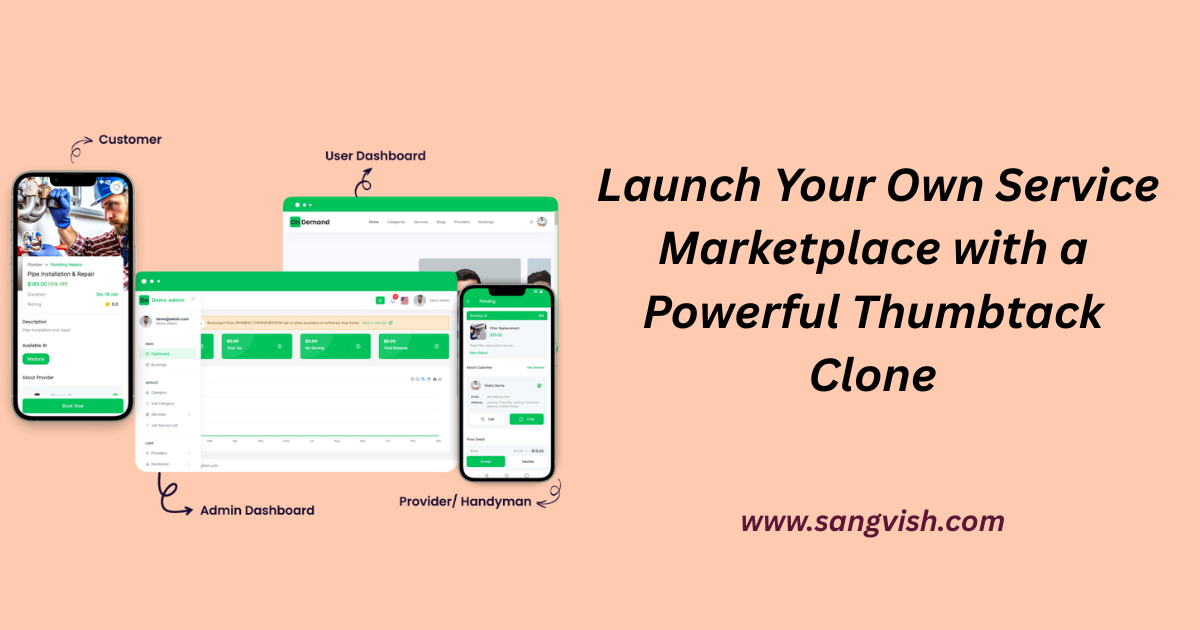 Launch Your Own Service Marketplace with a Powerful Thumbtack Clone